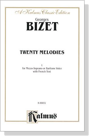 Bizet【Twenty Melodies】For Mezzo-Soprano Or Baritone Voice With French Text