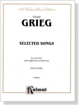Grieg【Selected Songs】for Low Voice with English and German text , Vocal Score