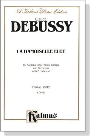 Debussy【La Damoiselle Elue】Choral Score