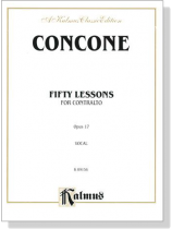 Concone【Fifty Lessons , Opus 17】For Contralto , Vocal Concone【Fifty Lessons , Opus 17】For Contralto , Vocal
