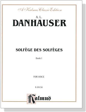 Danhauser【Solfege Des Solfeges , BookⅠ】for Voice Danhauser【Solfege Des Solfeges , BookⅠ】for Voice