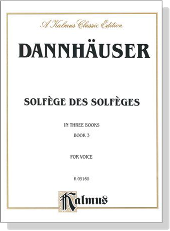 Dannhauser【Solfege Des Solfeges In Three Books , Book 3】 for Voice