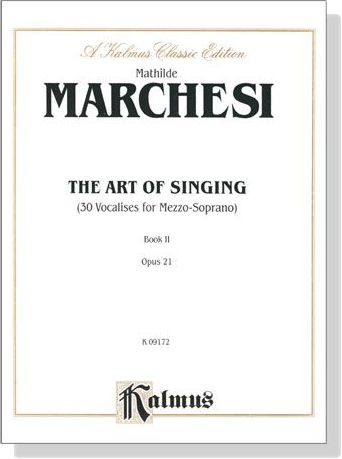 Marchesi【The Art Of Singing , Opus 21】30 Vocalises for Mezzo-Soprano , Book Ⅱ