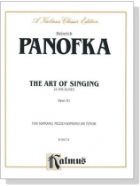 Panofka【The Art of Singing-24 Vocalises , Opus 81】For Soprano, Mezzo-Soprano or Tenor Panofka【The Art of Singing-24 Vocalises , Opus 81】For Soprano, Mezzo-Soprano or Tenor