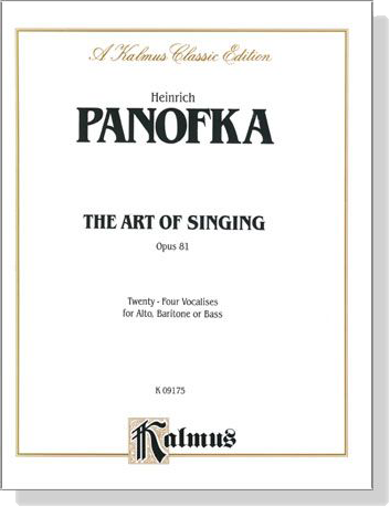 Panofka【The Art of Singing , Opus 81－Twenty-Four Vocalises】For Alto, Baritone or Bass