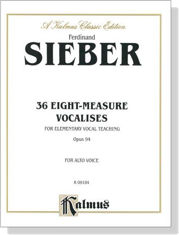 Sieber【36 Eight-Measure Vocalises for Elementary Teaching , Opus 94】For Alto Voice
