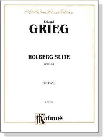 Grieg【Holberg Suite , Opus 40】for Piano