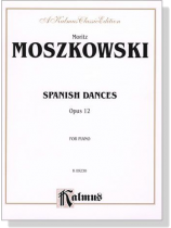 Moszkowski【Spanish Dances , Opus 12】for Piano