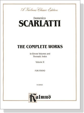 Scarlatti【The Complete Works In Eleven Volumes and Thematic Index , Volume Ⅱ】for Piano
