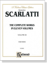 Scarlatti【The Complete Works In Eleven Volumes , Volume Ⅲ】for Piano