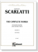 Scarlatti【The Complete Works In Eleven Volumes and Thematic Index , Volume Ⅵ 】for Piano