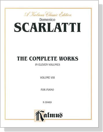 Scarlatti【The Complete Works In Eleven Volumes , Volume Ⅷ】for Piano