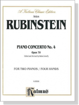 Rubinstein【Piano Concerto No. 4 , Opus 70】for Two Pianos / Four Hands Rubinstein【Piano Concerto No. 4 , Opus 70】for Two Pianos / Four Hands