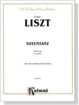Liszt【Totentanz】For Two Pianos / Four Hands Liszt【Totentanz】For Two Pianos / Four Hands