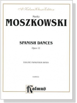 Moszkowski【Spanish Dances Opus 12】for One Piano / Four Hands