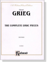 Grieg【The Complete Lyric Pieces】for Piano Grieg【The Complete Lyric Pieces】for Piano