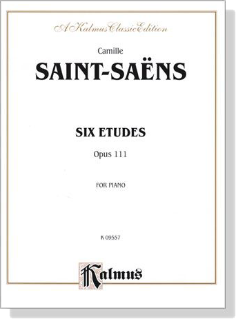 Saint-Saens【Six Etudes , Opus 111】for Piano