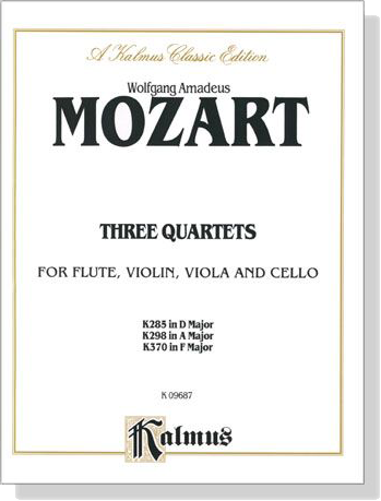 Mozart【Three Quartets】for Flute, Violin, Viola and Cello