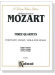 Mozart【Three Quartets】for Flute, Violin, Viola and Cello