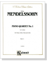 Mendelssohn【Piano Quartet No. 1 in C Minor , Opus 1】for Piano , Violin , Viola and Cello Mendelssohn【Piano Quartet No. 1 in C Minor , Opus 1】for Piano , Violin , Viola and Cello
