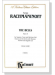 Rachmaninoff【The Bells , Opus 35】for Soprano, Tenor and Baritone Soli, Chorus and Orchestra with Russian, German and English text , Vocal Score