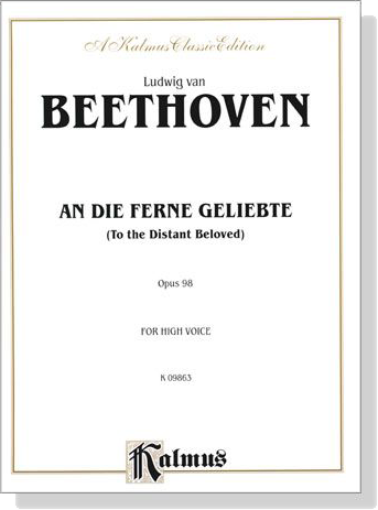 Beethoven【An Die Ferne Geliebte(To The Distant Beloved) Opus 98】for High Voice