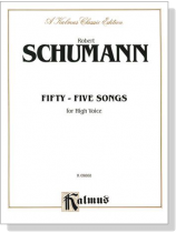 Schumann【Fifty-Five Songs】for High Voice Schumann【Fifty-Five Songs】for High Voice