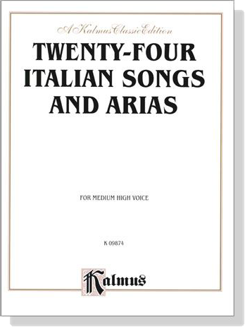 【Twenty-Four Italian Songs and Arias】For Medium High Voice