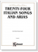 【Twenty-Four Italian Songs and Arias】For Medium High Voice