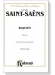 Saint-Saens【Requiem , Opus 54】for Soli, Chorus and Orchestra , Choral Score