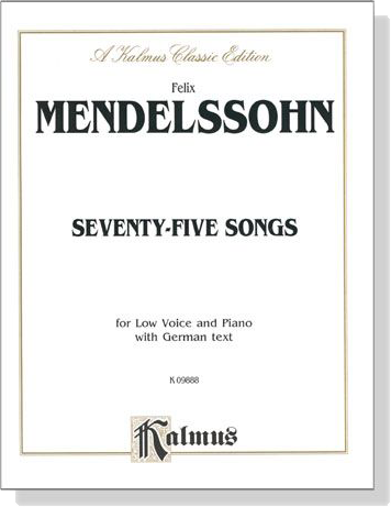 Mendelssohn【Seventy-Five Songs】for Low Voice and Piano with German text