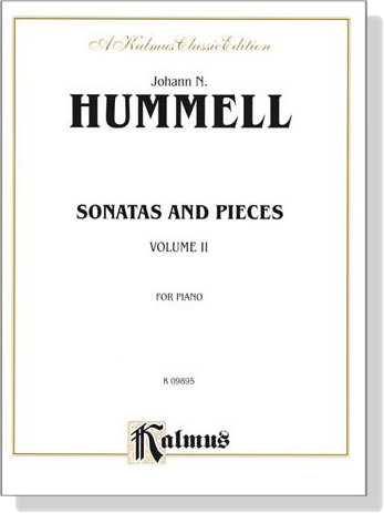 Hummel【Sonatas and Pieces , Volume Ⅱ】Opus 81, 106, 19, 109 for Piano