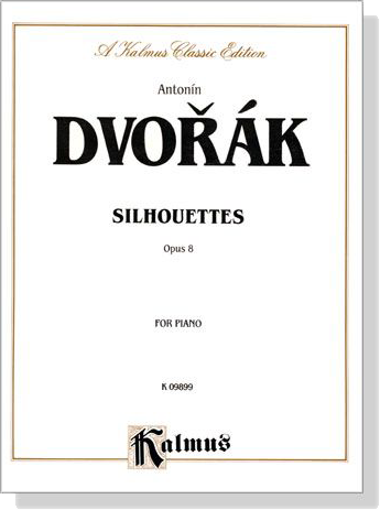 Dovorak【Silhouettes , Op. 8】for The Piano