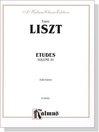 Liszt【Etudes , Volume Ⅲ】for Piano