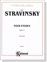 Stravinsky【Four Etudes , Opus 7】for Piano Stravinsky【Four Etudes , Opus 7】for Piano