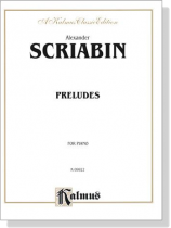 Scriabin【Preludes】for Piano