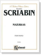 Scriabin【Mazurkas】for Piano