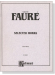 Faure【Selected Works】for Piano