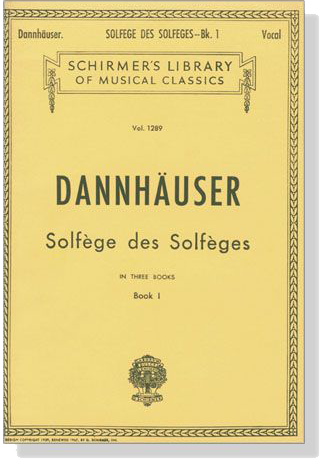 Dannhauser【Solfege Des Solfeges In Three Books , BookⅠ】for Vocal