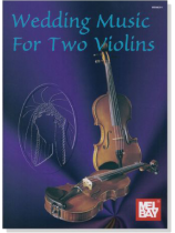 Wedding Music for Two Violins By Scott Staidle Wedding Music for Two Violins By Scott Staidle