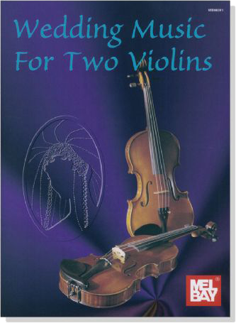 Wedding Music for Two Violins By Scott Staidle Wedding Music for Two Violins By Scott Staidle