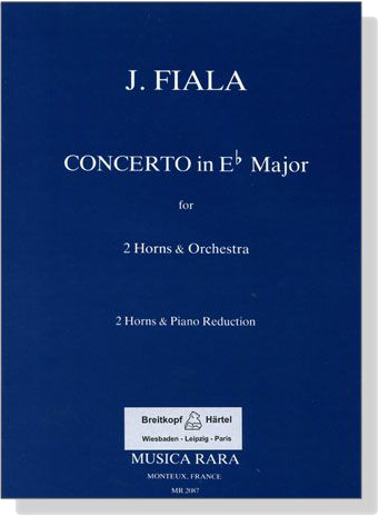 J. Fiala【Concerto in E♭ Major】for 2 Horns & Orchestra