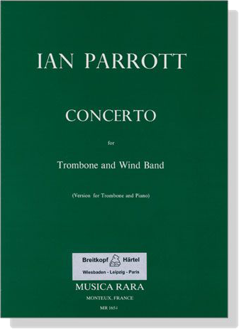 Ian Parrott【Concerto】for Trombone and Wind Band (Version for Trombone & Piano)