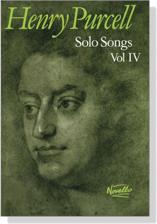 Henry Purcell【Solo Songs】Vol Ⅳ Henry Purcell【Solo Songs】Vol Ⅳ