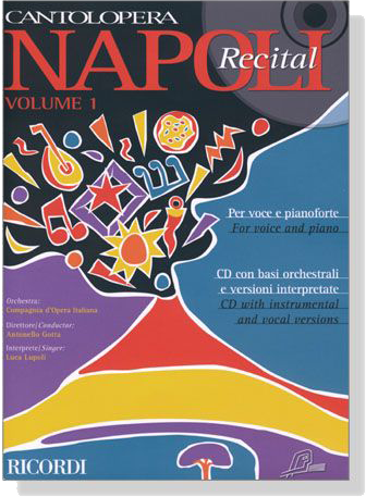 Cantolopera : Napoli Recital , Volume 1【CD+樂譜】for Voice and Piano Cantolopera : Napoli Recital , Volume 1【CD+樂譜】for Voice and Piano