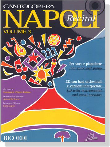 Cantolopera : Napoli Recital , Volume 3【CD+樂譜】for Voice and Piano Cantolopera : Napoli Recital , Volume 3【CD+樂譜】for Voice and Piano