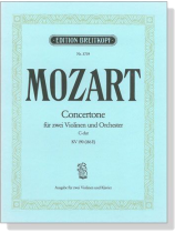 Mozart【Concertone】für zwei Violinen und Orchester , C- dur KV 190 (186 E) Mozart【Concertone】für zwei Violinen und Orchester , C- dur KV 190 (186 E)