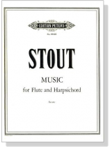 Alan Stout【Music】for Flute and Harpsichord Alan Stout【Music】for Flute and Harpsichord