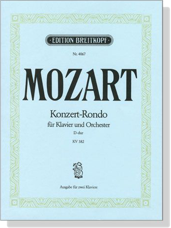 Mozart【Konzert-Rondo D-dur , KV382 】für Klavier und Orchester , Ausgabe für Zwei Klaviere