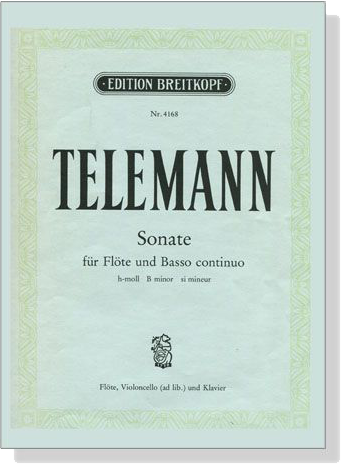 Telemann【Sonate , h-moll】für Flöte und Basso continuo Telemann【Sonate , h-moll】für Flöte und Basso continuo